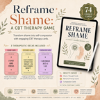 Shame Reframe Card Game, Trauma Therapy Tool For PTSD